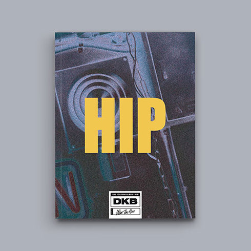 DKB 7TH MINI ALBUM - HIP (PRE-ORDER)
